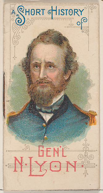 A Short History of General Nathaniel Lyon, from the Histories of Generals series of booklets (N78) for Duke brand cigarettes
