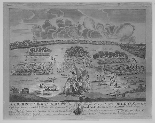 A Correct View of the Battle Near the City of New Orleans (January 8, 1815)