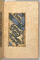 Anthology of Persian Poetry, Amir Shahi of Sabzavar (Iranian, born Sabzavar; died 1453), Main support: Ink, opaque watercolor, and gold on paper
Binding: Lacquer
