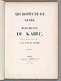 Architecture arabe : ou, Monuments du Kaire, mesurés et dessinés, de 1818 à 1826, Pascal Coste (French, 1787–1879)