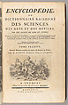 Encyclopédie, ou Dictionnaire raisonné des sciences, des arts et des métiers, par une société de gens de lettres, Denis Diderot (French, 1713–1784)