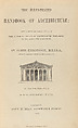 The illustrated handbook of architecture : being a concise and popular account of the different styles of architecture prevailing in all ages and all countries, James Fergusson (British, Ayr, Scotland 1808–1886 London)