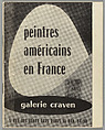 Peintres américains en France : 24 av.-7 mai, 1953, Galerie Craven, Paris, Galerie Craven