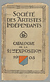 Catalogue de l'exposition, Société des Artistes Indépendants