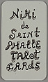 Niki de Saint Phalle tarot cards, Niki de Saint-Phalle (American (born France) Neuilly-sur-Seine 1930–2002 La Jolla, California)