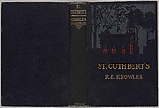 St. Cuthbert's : a novel, Frank Hazenplug (American, 1873/74–1931)