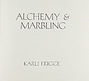 Alchemy & marbling, Karli Frigge (Dutch, born Rotterdam, 1943)