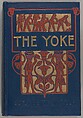 The yoke : a romance of the days when the Lord redeemed the children of Israel from the bondage of Egypt, Margaret Neilson Armstrong  American