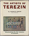 The artists of Terezin, Gerald Green (American, Brooklyn 1922-2006 Norwalk, Connecticut)