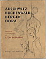 Dora, Auschwitz, Buchenwald, Bergen-Belsen, croquis clandestins, Léon Delarbre (French, 1889–1974)