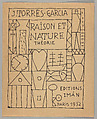 Raison et nature : théorie, Joaquín Torres-García (Uruguayan, Montevideo 1874–1949 Montevideo)
