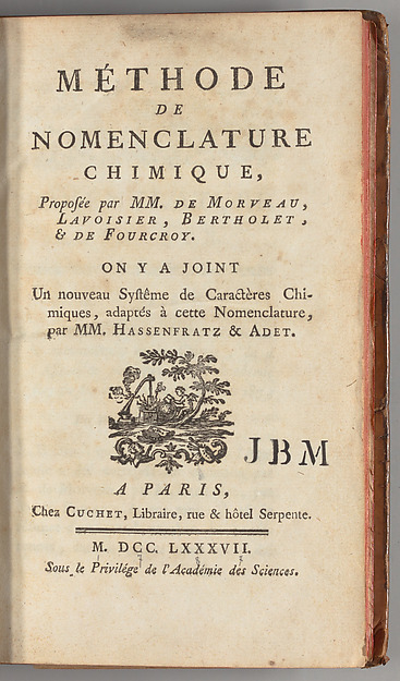 Méthode de nomenclature chimique ; on y a joint un nouveau systême de caractères chimiques, adaptés à cette nomenclature