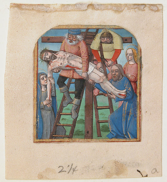 Manuscript Illumination with the Descent from the Cross, from a Book of Hours by an unrecorded maker, The Metropolitan Museum of Art