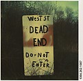 [Sign: "West St. Dead End"], Walker Evans  American, Instant internal dye diffusion transfer print (Polaroid SX-70)