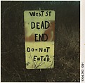 [Sign: "West St. Dead End"], Walker Evans  American, Instant internal dye diffusion transfer print (Polaroid SX-70)