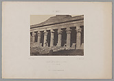 Nubie, Grand Temple d'Isis, a Philœ, Galerie Orientale, Maxime Du Camp  French, Salted paper print from paper negative