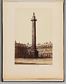 Colonne Vendôme, Edouard Baldus  French, born Prussia, Albumen silver print from glass negative
