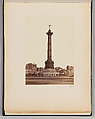 Colonne de Juillet, Edouard Baldus  French, born Prussia, Albumen silver print from glass negative