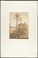 Dattiers et Maison du quartier Franc, au Kaire, Maxime Du Camp  French, Salted paper print from paper negative