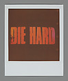 Die Hard / Yippee Ki Yay, Cyndy Warwick (American), Instant internal dye diffusion transfer prints (Polaroid)