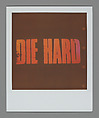 Die Hard / Yippee Ki Yay, Cyndy Warwick (American), Instant internal dye diffusion transfer prints (Polaroid)