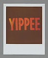 Die Hard / Yippee Ki Yay, Cyndy Warwick (American), Instant internal dye diffusion transfer prints (Polaroid)