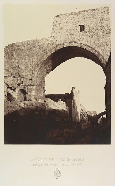 Arcade de l'Ecce Homo. Ponce Pilate présente Jésus au Peuple